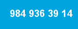 984 936 39 14